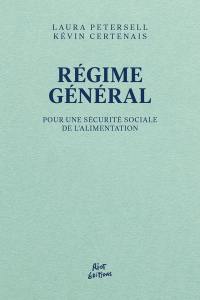 Régime général : pour une sécurité sociale de l'alimentation