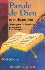 Parole de Dieu pour chaque jour : jalons pour les lectures de semaine. Vol. 1. Les Evangiles de la semaine