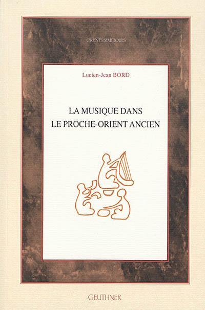 La musique dans le Proche-Orient ancien