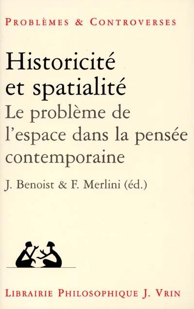 Historicité et spatialité : l'espace dans la pensée contemporaine