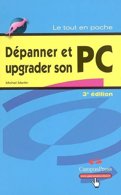 Dépanner et upgrader son PC