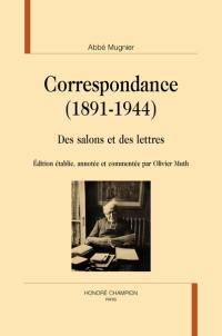 Des salons et des lettres : correspondance (1891-1944)