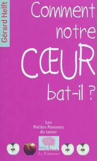 Comment notre coeur bat-il ?