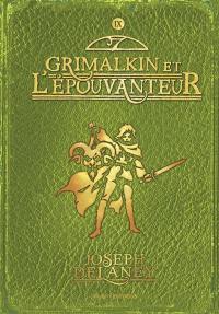 L'Epouvanteur. Vol. 9. Grimalkin et l'Epouvanteur