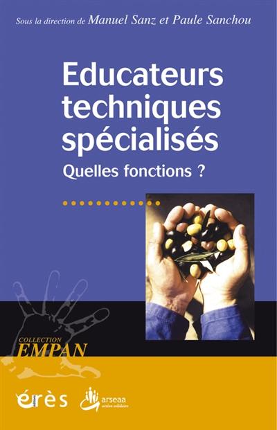 Educateurs techniques spécialisés : quelles fonctions ?