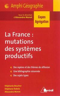 La France : mutations des systèmes productifs