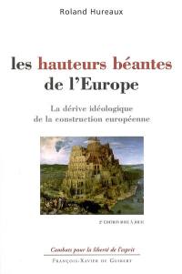 Les hauteurs béantes de l'Europe : la dérive idéologique de la construction européenne