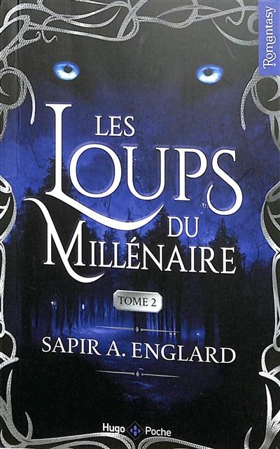 Les loups du millénaire. Vol. 2