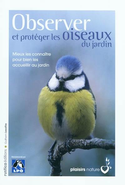 Observer et protéger les oiseaux du jardin