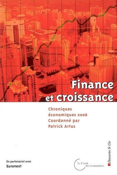 Chroniques économiques 2006 : finance et croissance