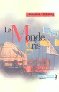 Le monde gris