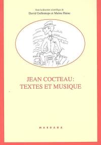 Jean Cocteau : textes et musique