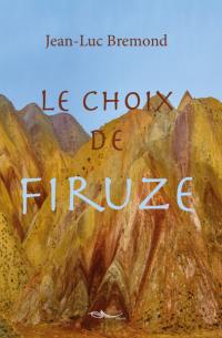 Le choix de Firuze