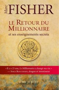 Le retour du millionnaire et ses enseignements secrets