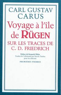 Voyage à l'île de Rügen : sur les traces de Caspar David Friedrich