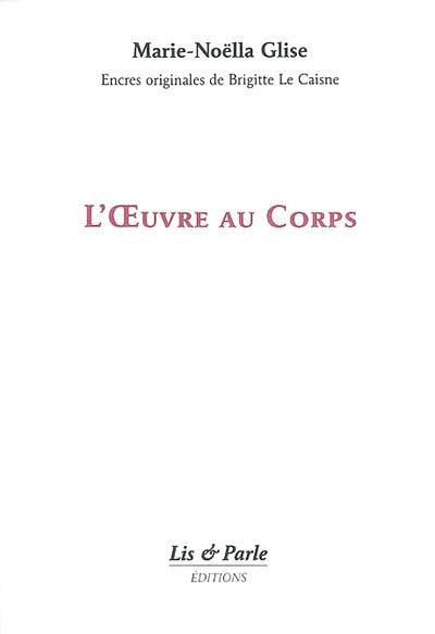 L'oeuvre au corps