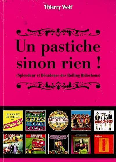 Un pastiche sinon rien ! : splendeur et décadence des Rolling Bidochons