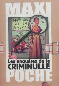 Les enquêtes de la criminulle : maxi poche