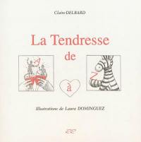 La tendresse de A à Z