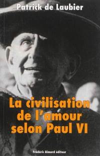 La civilisation de l'amour selon Paul VI