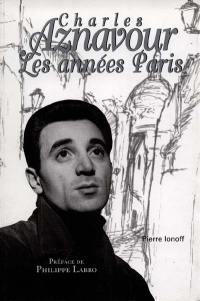 Charles Aznavour : les années Paris