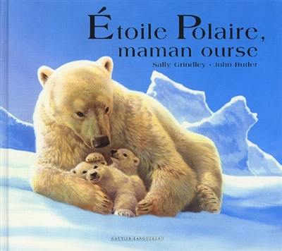 Etoile polaire, maman ourse