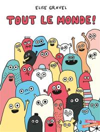 Tout le monde !