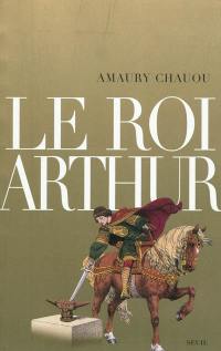 Le roi Arthur