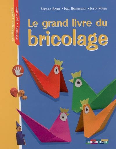 Le grand livre du bricolage