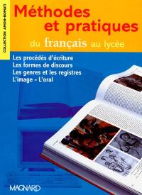 Méthodes et pratiques du français au lycée