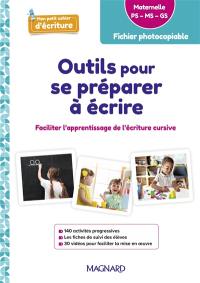 Mon petit cahier d'écriture : outils pour se préparer à écrire, faciliter l'apprentissage de l'écriture cursive : maternelle PS, MS, GS, fichier photocopiable