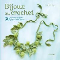 Bijoux au crochet : 30 modèles inspirés par l'air du temps