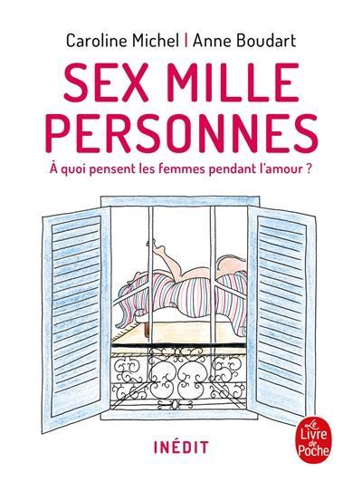 Sex mille personnes : à quoi pensent les femmes pendant l'amour ?