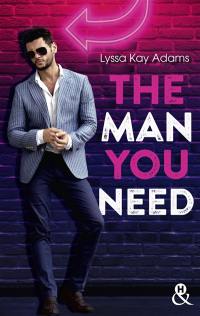 The bromance book club. Vol. 2. The man you need