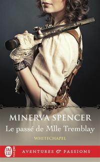 Whitechapel. Vol. 2. Le passé de Mlle Tremblay