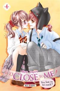 Too close to me !. Vol. 4