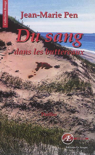 Du sang dans les buttereaux : roman policier