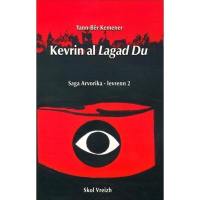 Saga arvorika. Vol. 2. Kevrin al Lagad du