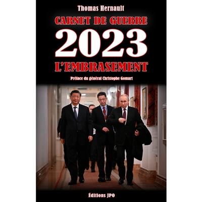 Carnet de guerre. 2023, l'embrasement