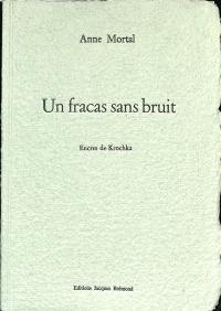 Un fracas sans bruit