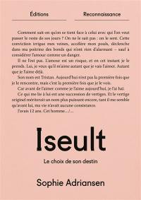 Iseult : le choix de son destin