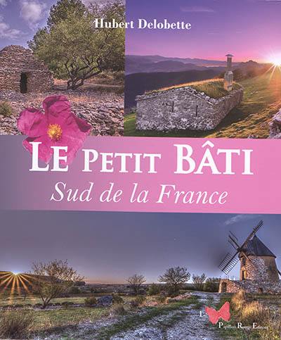 Le petit bâti : sud de la France