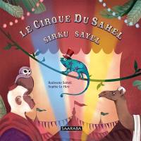 Le cirque du Sahel. Sirku Sayel