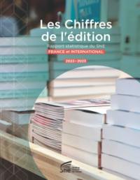 Les chiffres de l'édition : rapport statistique du SNE : France et international