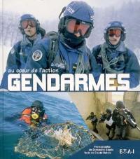 Gendarmes : au coeur de l'action