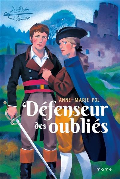 Le destin de l'Esquirol. Vol. 3. Défenseur des oubliés