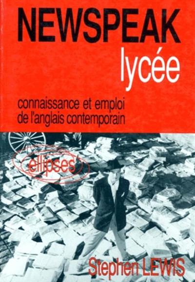 Newspeak lycée : connaissance et emploi de l'anglais contemporain