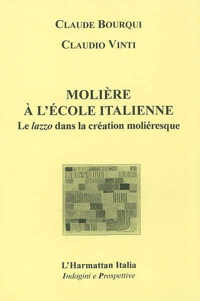 Molière à l'école italienne : le lazzo dans la création moliéresque