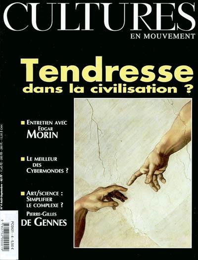 Cultures en mouvement, n° 4. Tendresse dans la civilisation ?