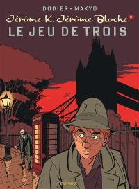 Jérôme K. Jérôme Bloche. Vol. 5. Le jeu de trois